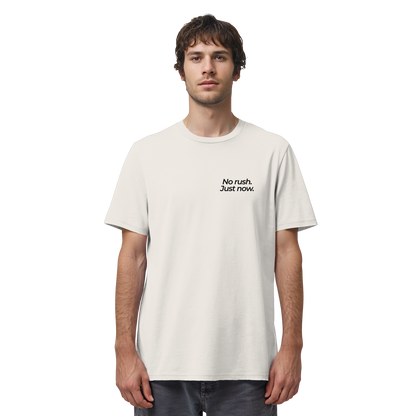 Grüne Wiese - No rush. Just now. - Unisex Bio T-Shirt