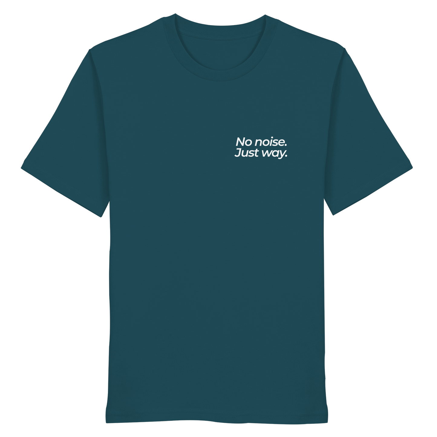 Waldweg - No noise. Just way. - Unisex Bio T-Shirt