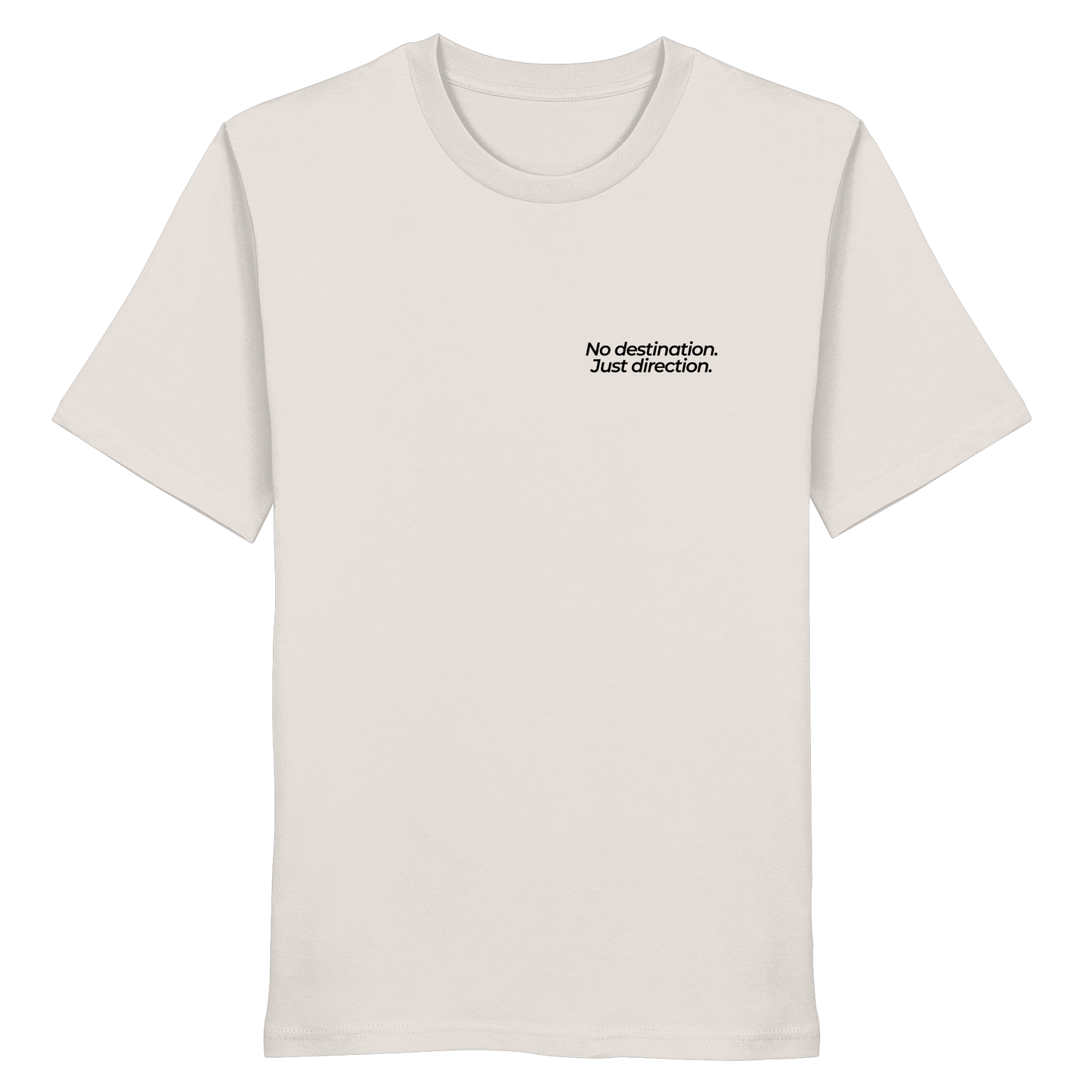 Weg durch die Dünen - No destination. Just direction. - Unisex Bio T-Shirt