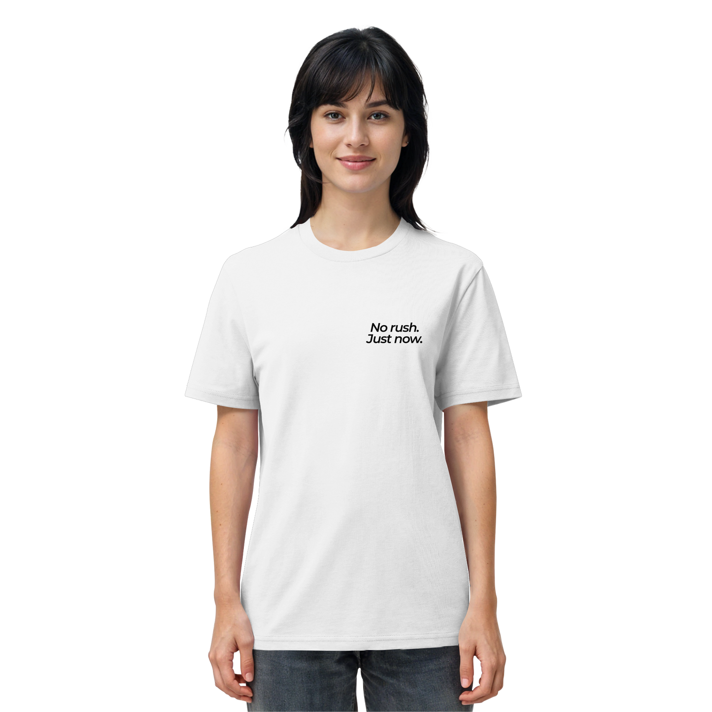 Grüne Wiese - No rush. Just now. - Unisex Bio T-Shirt